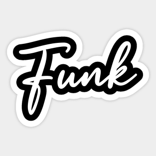 House Music Is Funk Sticker